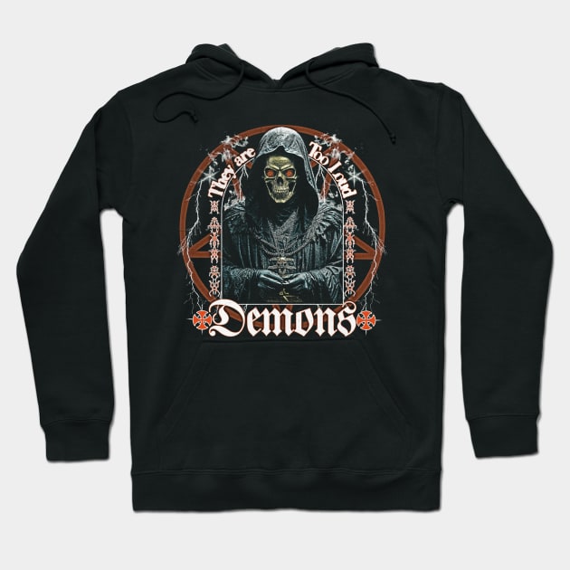 Loud Demons Hoodie by Johnny Solace™